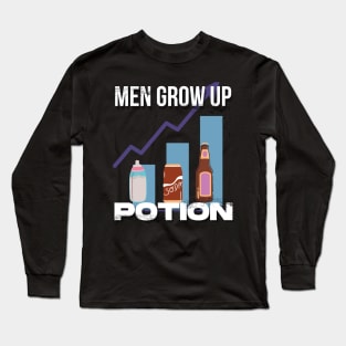 Men Grow Up Potion Long Sleeve T-Shirt